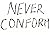 Never Conform: the cyclical...
