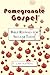 Pomegranate Gospel: Bible Revivals for Secular Tastes
