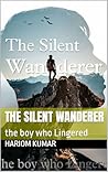 The silent wanderer: the boy who Lingered