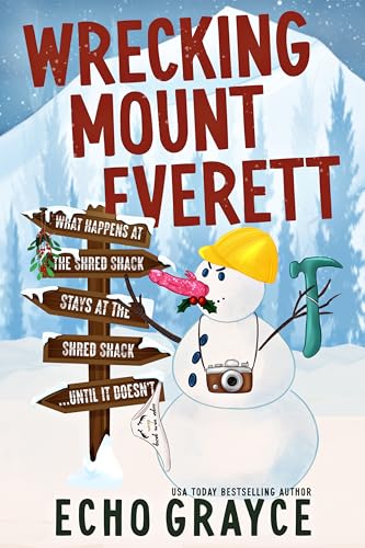 Wrecking Mount Everett (A Breaking Bro Code Series Standalone Book 3)