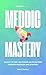 MEDDIC Mastery by Smart Books