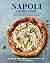 Napoli on the Road: Contemporary recipes for delicious Neapolitan pizza
