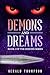 Demons and Dreams: Book 1 o...