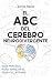 ABC DEL CEREBRO NEURODIVERGENTE: Guía Practica para abordar el TDAH o el autismo (neurodivergencia nº 1) (Spanish Edition)