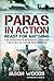 Paras in Action: Ready for Anything – The Parachute Regiment Through the Eyes of Those who Served