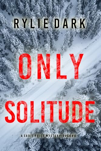 Only Solitude (Sadie Price #10)