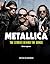 Metallica: The Stories Behi...