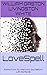LoveSpell: Poems From My He...