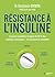 Résistance à l'insuline by Benjamin Bikman