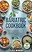 Bariatric Cookbook by TYLER MADRON