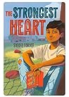 The Strongest Heart by Saadia Faruqi The Strongest Heart by Saadia Faruqi