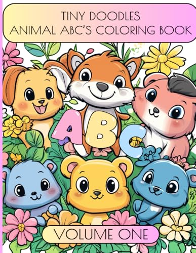 Tiny Doodles - Animal ABC's Coloring Book: Volume One (Paperback)