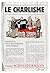 Le Charlisme: Raconté à ceu...