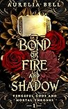 Bond of Fire and ...