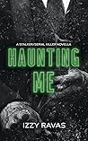Book cover for Haunting Me