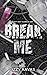 Break Me