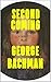 Second Coming by George   Bachman