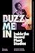 Buzz Me In: Inside the Reco...