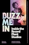 Buzz Me In: Inside the Record Plant Studios