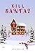 KILL SANTA?: A Scrappy Little Readalong
