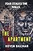 THE APARTMENT: Fear Stalks ...