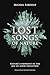 Lost Songs of Nature by Michel Leboeuf