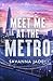 Meet Me at the Metro by Savanna Jade