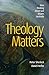 Theology Matters by Peter Sherlock