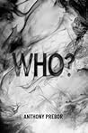 WHO (The ?: QUESTION Series Book 1)