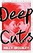 Deep cuts
