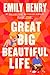 Great Big Beautiful Life