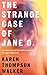 The strange case of jane o.