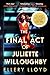 The Final Act of Juliette Willoughby