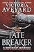 Fate breaker