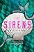 The sirens