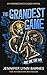 The Grandest Game