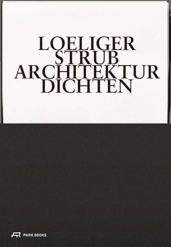 Loeliger Strub Architektur Dichten /allemand (Hardcover)