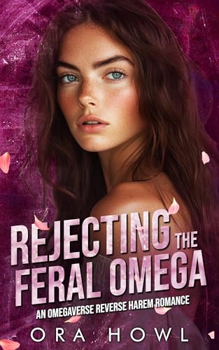 Rejecting the Feral Omega (Feral Omega Queens #2)