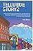 Telluride Storyz by Rob Story