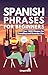 Spanish Phrases for Beginne...