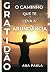Gratidão: O Caminho Que Te ...