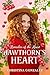 Hawthorn's Heart by Christina    Gonzalez