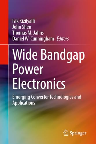 Wide Bandgap Power Electronics: Emerging Converter Technologies and Applications (Hardcover)
