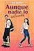 AUNQUE NADIE LO ENTIENDA: Novela romántica contemporánea (age gap, bombero, amor después de los 40, vecinos) (Spanish Edition)