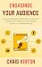 Engaging Your Audience by Chris Kirton