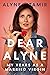 Dear Alyne: My Years as a M...