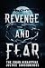Revenge and Fear: The Chain...