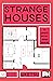 Strange Houses by Uketsu