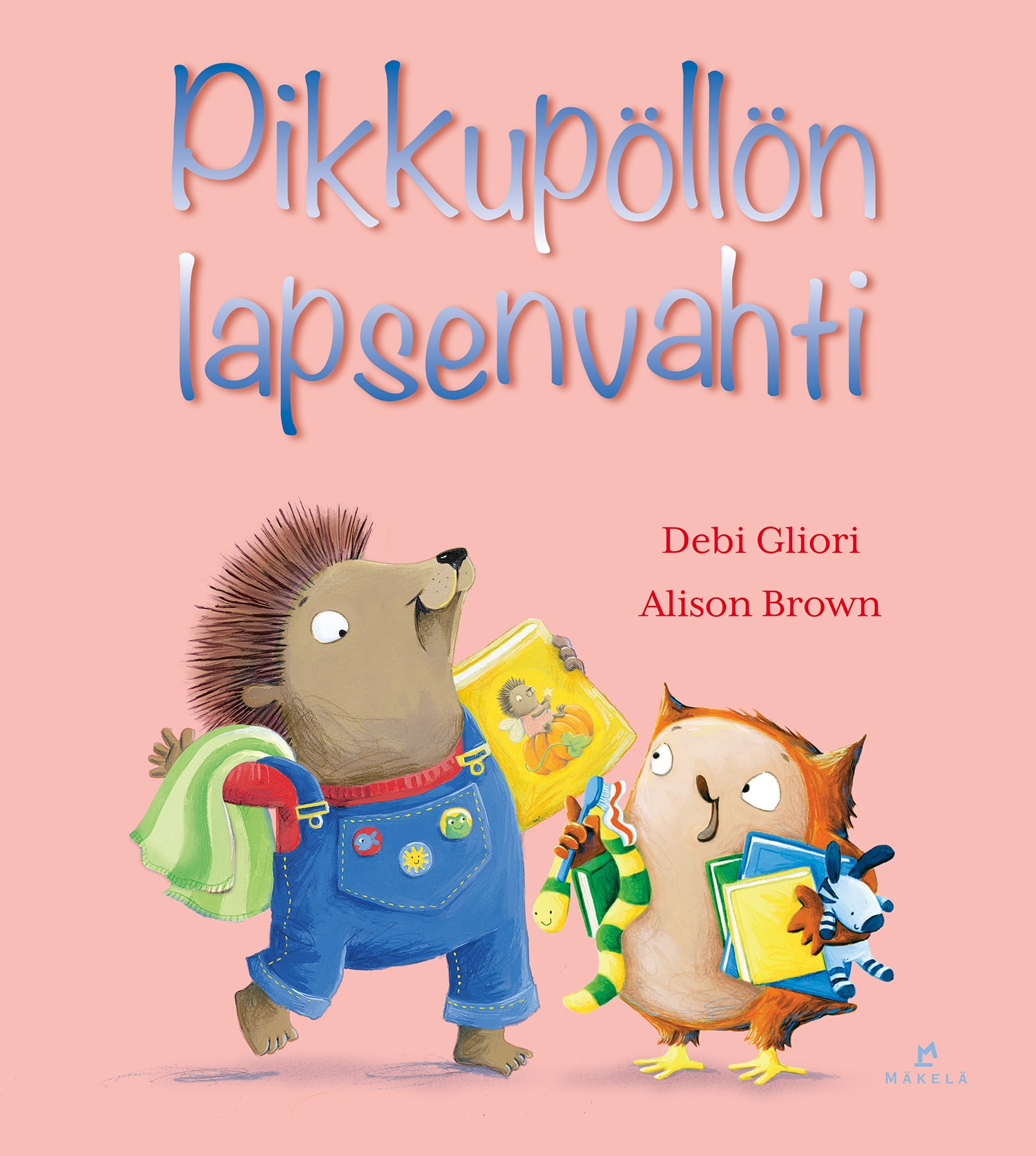 Pikkupöllön lapsenvahti (Hardcover)