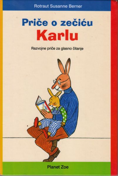 Priče o zečiću Karlu: razvojne priče za glasno čitanje